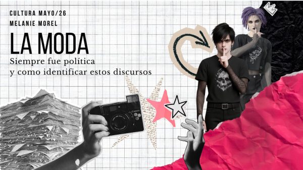 LA MODA SIEMPRE FUE POLÍTICA y cómo identificar estos discursos